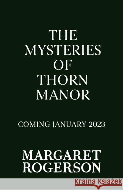 Mysteries of Thorn Manor Margaret Rogerson 9781398522107 Simon & Schuster Ltd - książka