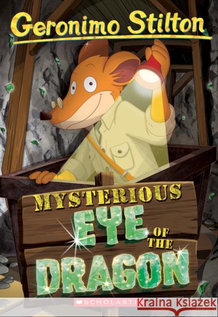 Mysterious Eye of the Dragon (Geronimo Stilton #78) Stilton, Geronimo 9781338687200 Scholastic Paperbacks - książka