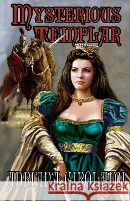 Mysterious Templar Adriana Girolami 9780996248389 Timber Creek Press - książka