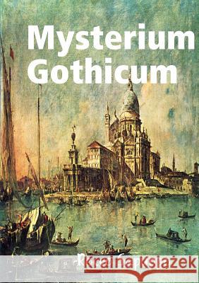 Mysterium Gothicum Rocco Sapuppo 9780244455927 Lulu.com - książka