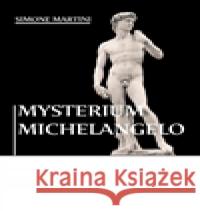 Mysterium Michelangelo Simone Martini 9788087332986  - książka