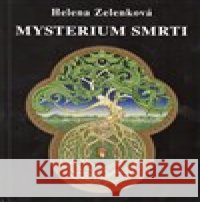 Mysterium smrti Helena Zelenková 9788074391330 Vodnář - książka