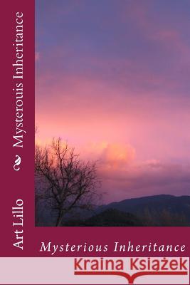 Mysterouis Inheritance Art Lillo 9781505920307 Createspace - książka