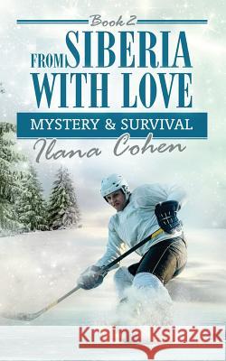 Mystery & Survival Ilana Cohen 9781548063672 Createspace Independent Publishing Platform - książka