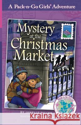 Mystery at the Christmas Market: Austria 3 Janelle Diller Lisa Travis Adam Turner 9781936376186 Worldtrek Publishing - książka