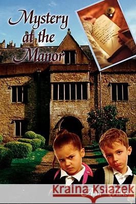 Mystery at the Manor Ann Wilks 9781434371331  - książka