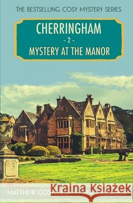 Mystery at the Manor: A Cherringham Cosy Mystery Matthew Costello Neil Richards 9781913331566 Red Dog Press - książka