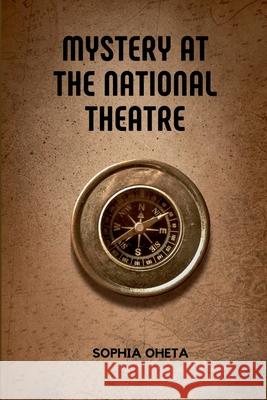 Mystery at the National Theatre Oheta Sophia 9789187869990 OS Pub - książka