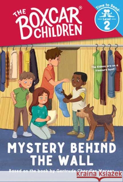 Mystery Behind the Wall (The Boxcar Children: Time to Read, Level 2) Gertrude Chandler Warner 9780807554777 Albert Whitman & Company - książka