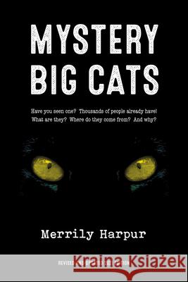 Mystery Big Cats Merrily Harpur 9781906069186 The Squeeze Press - książka