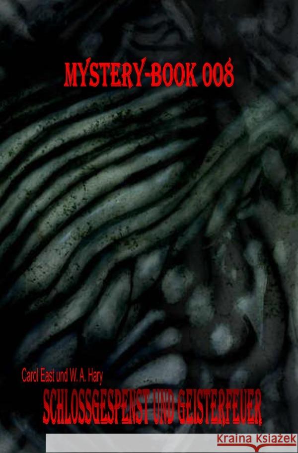 Mystery-Book 008: Schlossgespenst und Geisterfeuer Hary, Wilfried A. 9783759809858 epubli - książka