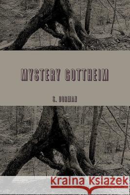 MYSTERY GOTTHEIM God's Wilderness S. Dorman 9780578074672 Susan C. Dorman - książka