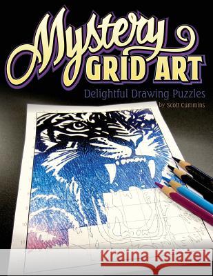 Mystery Grid Art: Delightful Drawing Puzzles Scott C. Cummins 9781539855361 Createspace Independent Publishing Platform - książka