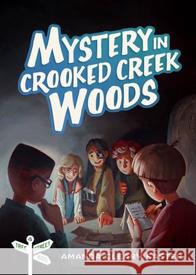 Mystery in Crooked Creek Woods: Tree Street Kids (Book 4) Amanda Clear 9780802421050 Moody Publishers - książka