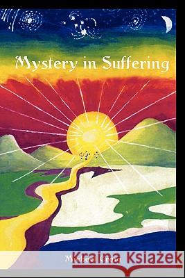 Mystery in Suffering Michael Craig 9781456854225 Xlibris Corporation - książka