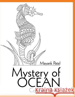 Mystery of OCEAN: Coloring book Patel, Kalay 9781523976331 Createspace Independent Publishing Platform - książka