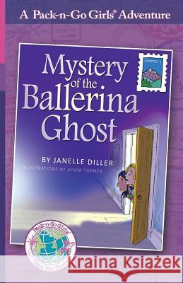 Mystery of the Ballerina Ghost: Austria 1 Janelle Diller Lisa Travis Adam Turner 9781936376001 Worldtrek Publsihing - książka