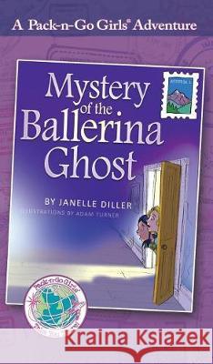Mystery of the Ballerina Ghost: Austria 1 Janelle Diller, Adam Turner, Professor Lisa Travis (Department of Linguistics McGill University) 9781936376353 Worldtrek Publishing - książka