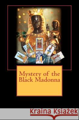 Mystery of the Black Madonna MS Christine Irving John H. Irving 9781456515904 Createspace - książka