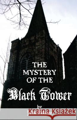 Mystery of the Black Tower John Palmer James D. Jenkins 9780976604815 Valancourt Books - książka