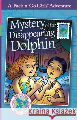 Mystery of the Disappearing Dolphin: Mexico 2 Janelle Diller Lisa Travis Adam Turner 9781936376155 Worldtrek Publsihing - książka