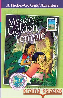 Mystery of the Golden Temple: Thailand 1 Lisa Travis Janelle Diller Adam Turner 9781936376094 Worldtrek Publsihing - książka