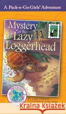 Mystery of the Lazy Loggerhead: Brazil 2 Professor Lisa Travis (Department of Linguistics McGill University), Adam Turner, Janelle Diller 9781936376421 Worldtrek Publishing - książka