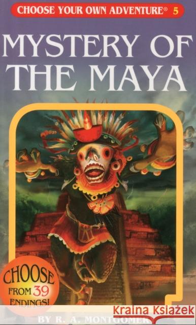 Mystery of the Maya R. A. Montgomery Jintanan Donploypetch Vorrarit Pornkerd 9781933390055 Chooseco LLC - książka