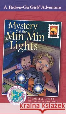 Mystery of the Min Min Lights: Australia 1 Janelle Diller Adam Turner Lisa Travis 9781936376445 Worldtrek Publishing - książka