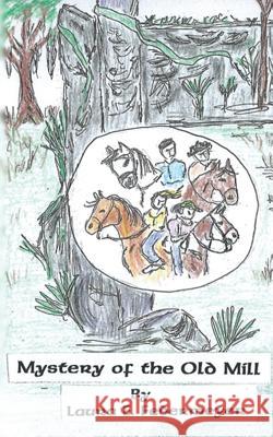 Mystery of the Old Mill Laura E. Federmeyer 9781935795377 Michael Ray King Publishing - książka