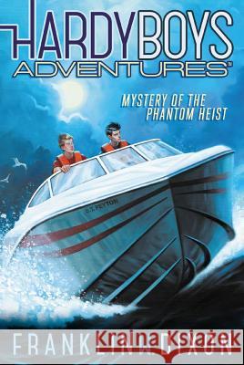 Mystery of the Phantom Heist Franklin W. Dixon 9781442422377 Aladdin Paperbacks - książka