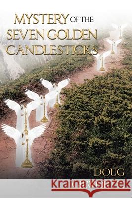 Mystery of the Seven Golden Candlesticks Doug Gilworth 9781098088606 Christian Faith Publishing, Inc - książka