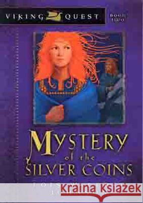 Mystery of the Silver Coins Lois Walford Johnson 9780802431134 Moody Publishers - książka