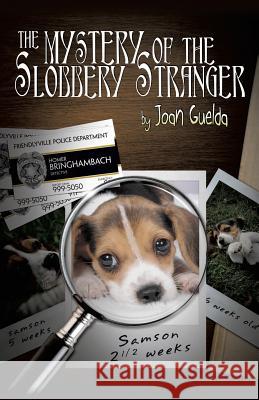 Mystery of the Slobbery Stranger Joan Guelda 9781498459815 Xulon Press - książka