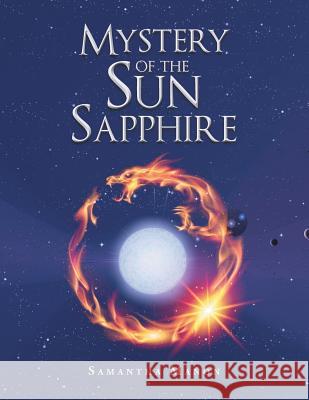 Mystery of the Sun Sapphire Samantha Manon 9781482883268 Partridge Publishing Singapore - książka