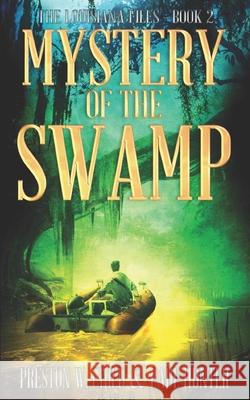 Mystery of the Swamp Paul Hunter P. W. Child 9781521959619 Independently Published - książka