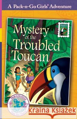 Mystery of the Troubled Toucan: Brazil 1 Lisa Travis Janelle Diller Adam Turner 9781936376247 Worldtrek Publsihing - książka