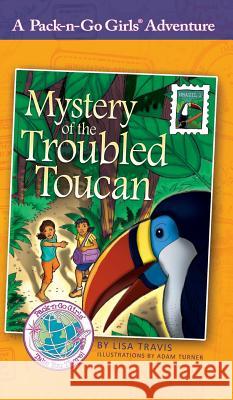 Mystery of the Troubled Toucan: Brazil 1 Travis Lisa 9781936376414 Worldtrek Publishing - książka