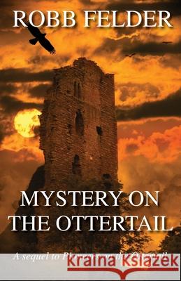 Mystery On The Ottertail Felder, Robb 9781980336723 Independently Published - książka
