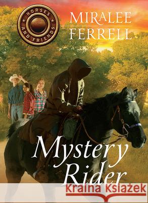 Mystery Rider, 3 Miralee Ferrell 9781434707376 David C Cook Publishing Company - książka