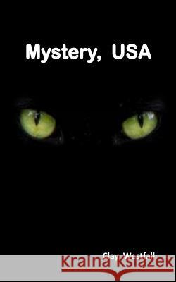 Mystery, USA Clay Westfall 9781494410834 Createspace - książka