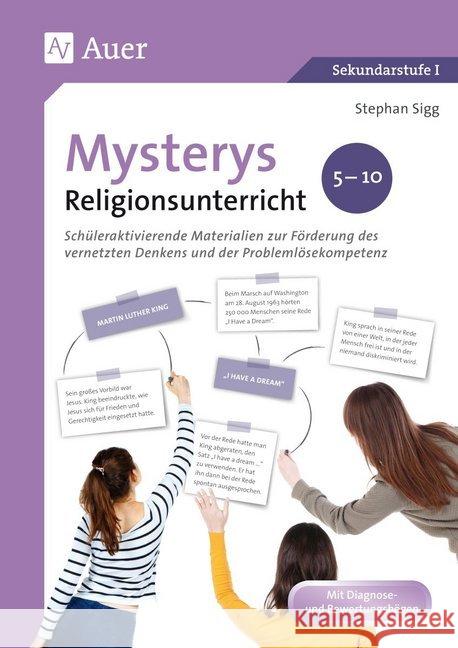 Mysterys Religionsunterricht 5-10 : Schüleraktivierende Materialien zur Förderung des vernetzten Denkens und der Problemlösekompetenz (5. bis 10. Klasse) Sigg, Stephan 9783403084037 Auer Verlag in der AAP Lehrerwelt GmbH - książka