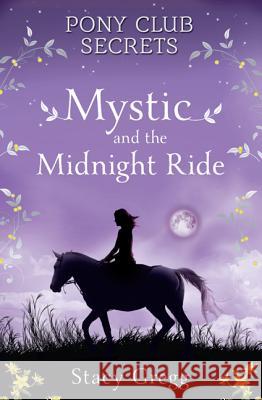 Mystic and the Midnight Ride Stacy Gregg 9780007245192 HarperCollins Publishers - książka