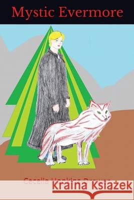 Mystic Evermore Cecelia Hopkins-Drewer   9780648116004 Cgh Literacy Institute - książka