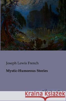 Mystic-Humorous Stories  9783955630362 Leseklassiker - książka