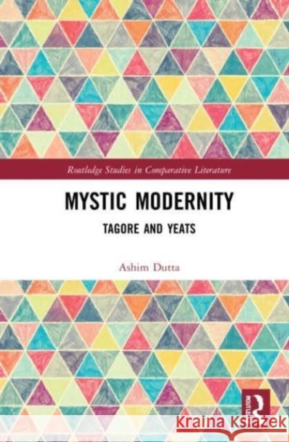 Mystic Modernity Ashim Dutta 9781032129341 Taylor & Francis Ltd - książka