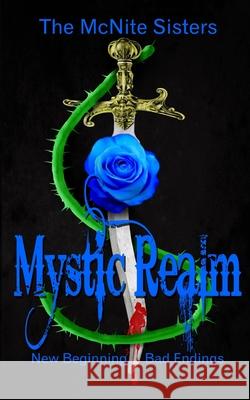 Mystic Realm: New Beginning Bad Endings Leigh C. Hatten Rebecca D. Caples Robert Pannel 9781492927044 Createspace - książka