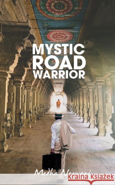 Mystic Road Warrior Medha Narwani 9781646789283 Notion Press - książka