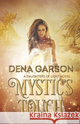 Mystic's Touch Dena Garson 9781945075001 Dena Garson - książka