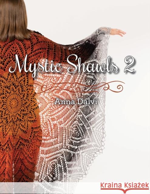 Mystic Shawls 2 Anna Dalvi 9781937513832 Cooperative Press - książka